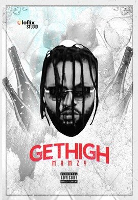 GET HIGH by DJ Lence x Mamzy